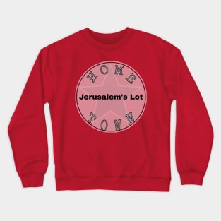 Hometown Jerusalem's Lot Crewneck Sweatshirt